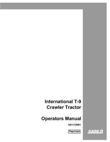 Case IH International T-9 Crawler Tractor Operator's 1011170R1