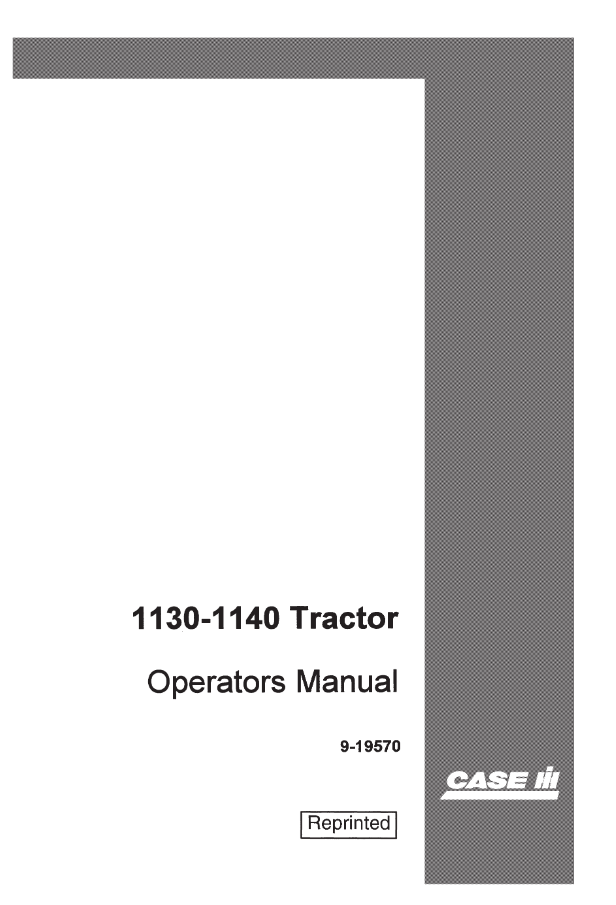 Case IH 1130, 1140 Tractor Operator’s Manual 9-19570