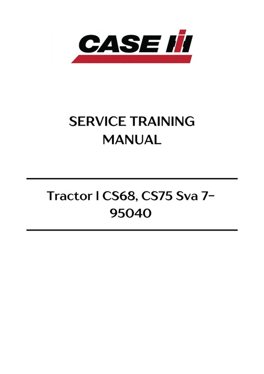Case IH CS68, CS75 SVA Service Training Manual 7-95040 DE PDF