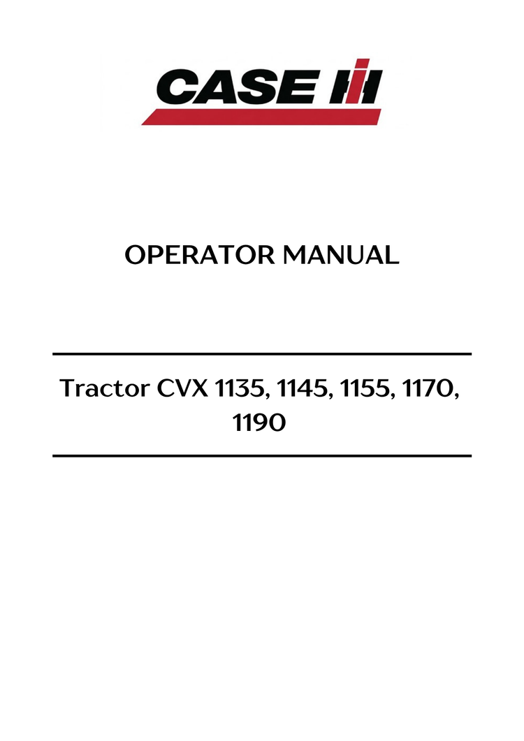 Case Tractor CVX 1135, 1145, 1155, 1170, 1190 Operator Manual PDF