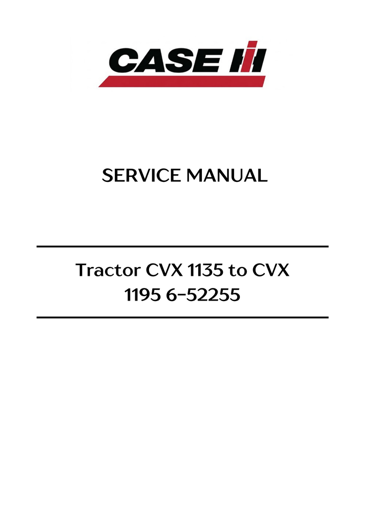 Case Tractor CVX 1135 to CVX 1195 Service Manual Sva 6-52255 PDF