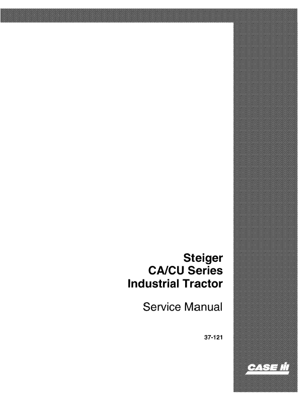 Case Steiger CA / CU Series Tractor Service Manual 37-121 - PDF File Download