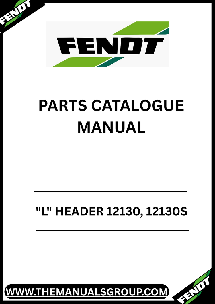 FENDT "L" HEADER 12130, 12130S PARTS CATALOGUE MANUAL S/N - 3906198