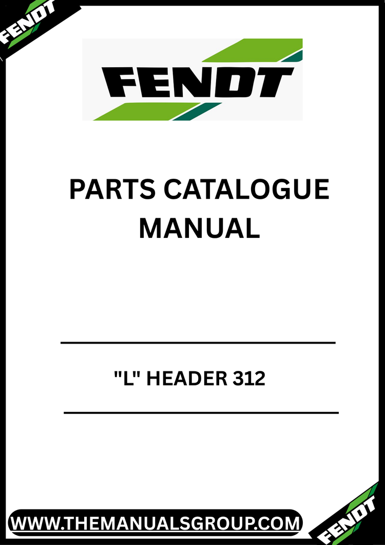 FENDT "L" HEADER 312 PARTS CATALOGUE MANUAL S/N - (199/03501-99999)