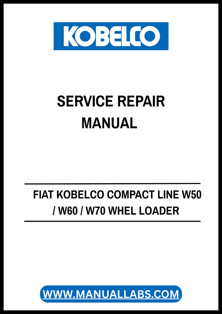 Fiat Kobelco Compact Line W50 W60 W70 Wheel Loader Service Repair Manual 604.06.995.02 PDF