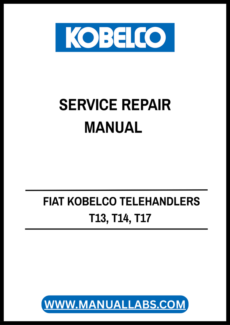 FIAT Kobelco TeFIAT Kobelco Telehandlers T13 T14 T17 Service Repair Manual 604.02.395.01 PDFlehandlers T13 T14 T17 Service Repair Manual 604.02.395.01 PDF