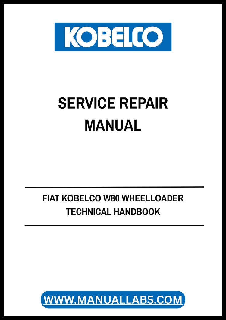 Fiat Kobelco W80 Wheel Loader Service Repair Manual PDF | Technical Handbook 604.06.998.02