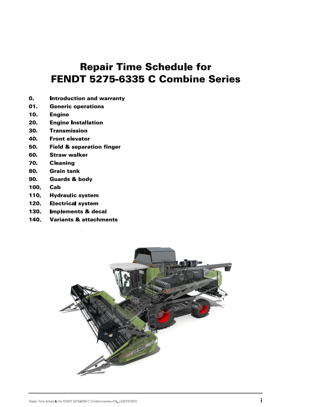 Fendt Eu Harvesting 5275C-Pl6335C-Pl Combine Repair Time Schedule Manual 2014 SN553900031-SN564100085-L273700F PDF