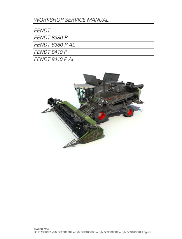 Fendt Eu Harvesting 8380P-8410P T4FCombine Workshop Service Manual 2014 SN582000001-N583400001 D3157800 PDF