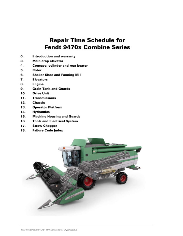 Fendt Eu Harvesting 9470X Hybrid Combine Repair Time Schedule Manual SN 500010001 + SN 500410001- D3152901 PDF