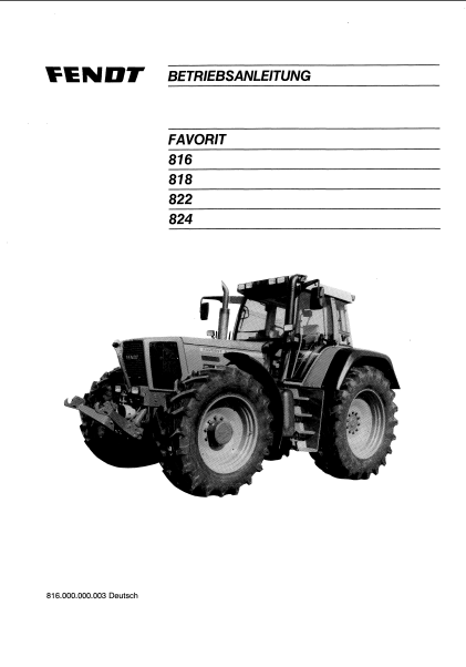 Fendt Tractor Favorit 800 Com1 – VIN 816 – 824 Operator Technical Data Workshop Manual PDF