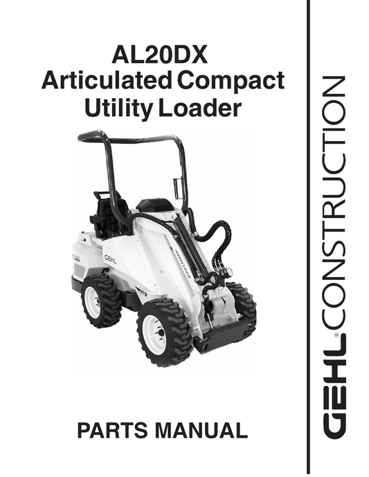 AL20DX GEHL Articulated Compact Utility Loader Parts Catalog Manual PDF Download