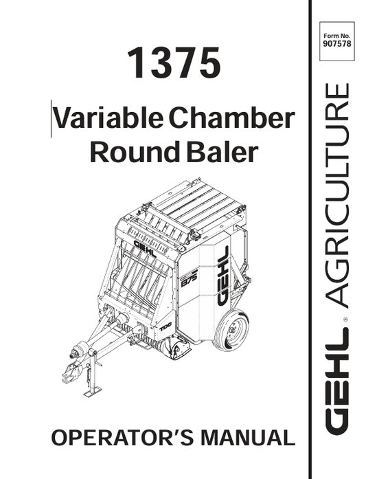 GEHL 1375 Variable Chamber Round Baler 907578B Operator Manual PDF Download