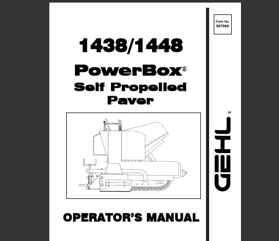 GEHL 1438, 1448 POWERBOX SELF PROPELLED PAVER OPERATOR’S MANUAL - PDF FILE