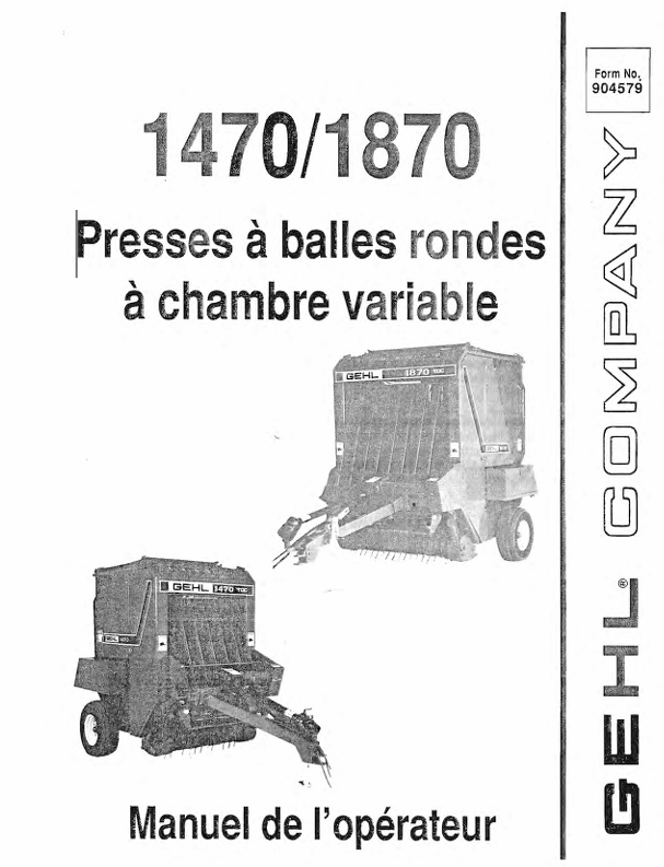 GEHL 1470 & 1870 Variable Chamber Round Baler Operator Manual PDF Download (904579)