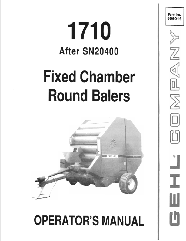 GEHL 1710 FIXED CHAMBER ROUND BALERS (906016A) OPERATOR MANUAL - PDF FILE