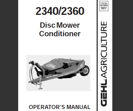 GEHL 2340, 2360 DISC MOWER CONDITIONER OPERATOR’S MANUAL - PDF FILE