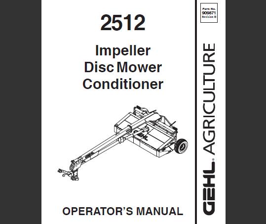 GEHL 2512 IMPELLER DISC MOWER CONDITIONER OPERATOR’S MANUAL - PDF FILE
