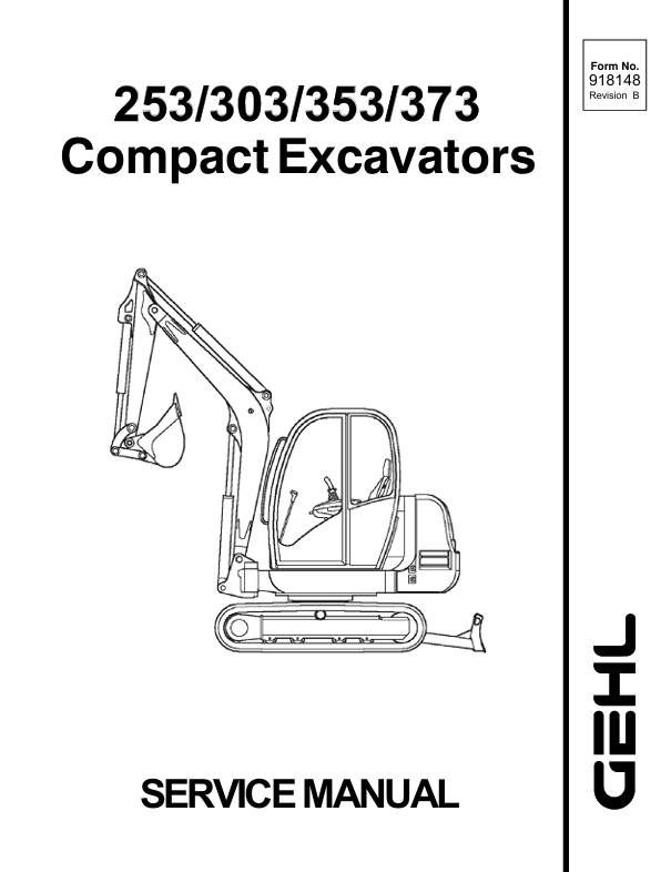 GEHL 253, 303, 353 & 373 Compact Excavators 918148B Service Manual PDF Download