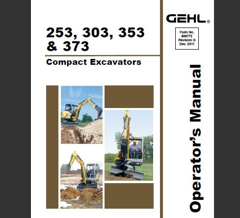 GEHL 253, 303, 353, 373 COMPACT EXCAVATORS OPERATOR’S MANUAL - PDF FILE