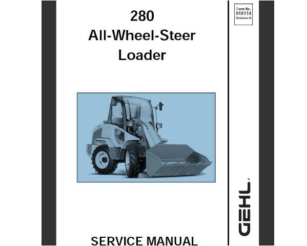 GEHL 280 All-Wheel-Steer Loader Service Repair Manual PDF Download