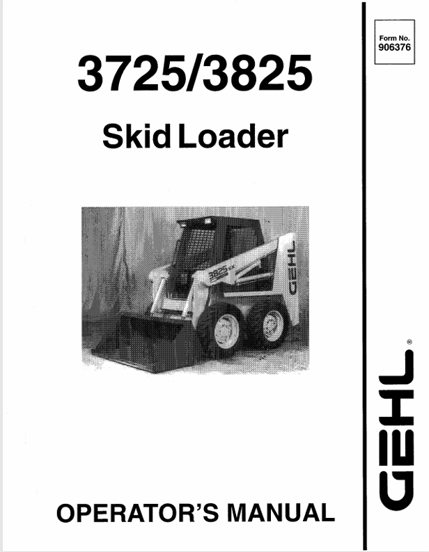 GEHL 3725 & 3825 Skid Loader (906376) Operator Manual PDF Download
