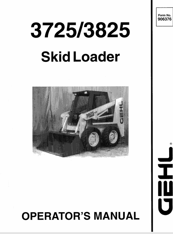 GEHL 3725 & 3825 Skid Loader (906376) Operator Manual PDF Download
