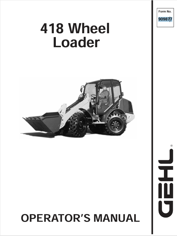 GEHL 418 Wheel Loader (909877A) Operator Manual PDF Download | Complete Service Guide