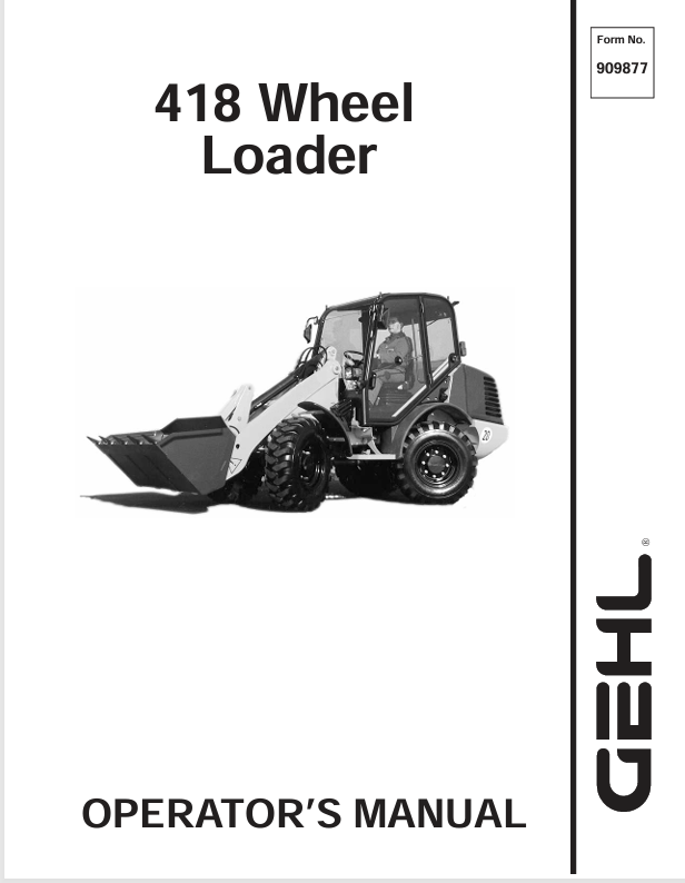 GEHL 418 Wheel Loader (909877) Operator Manual PDF Download – Complete Service Guide
