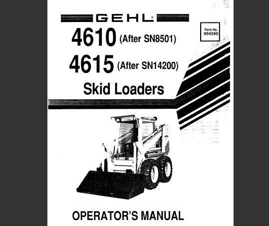 GEHL 4610, 4615 SKID LOADER OPERATOR’S MANUAL - PDF FILE
