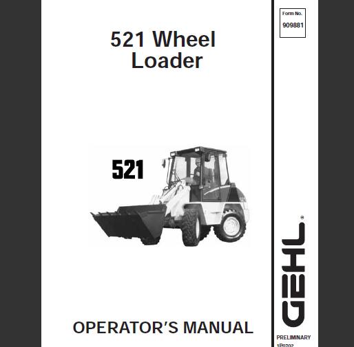 GEHL 521 WHEEL LOADER OPERATOR’S MANUAL - PDF FILE