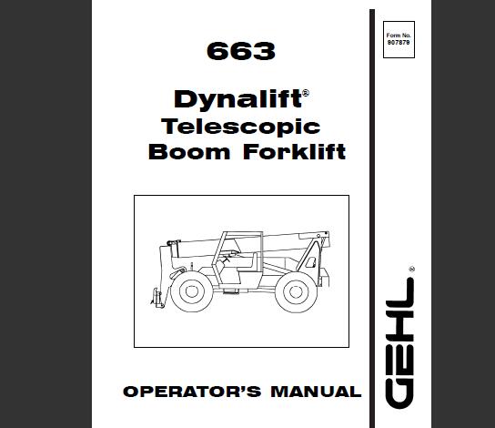 GEHL 663 DYNALIFT TELESCOPIC BOOM FORKLIFT OPERATOR’S MANUAL - PDF FILE
