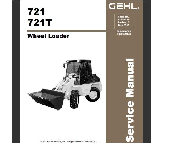 GEHL 721 & 721T Wheel Loader Service Repair Manual PDF | Complete Workshop Guide