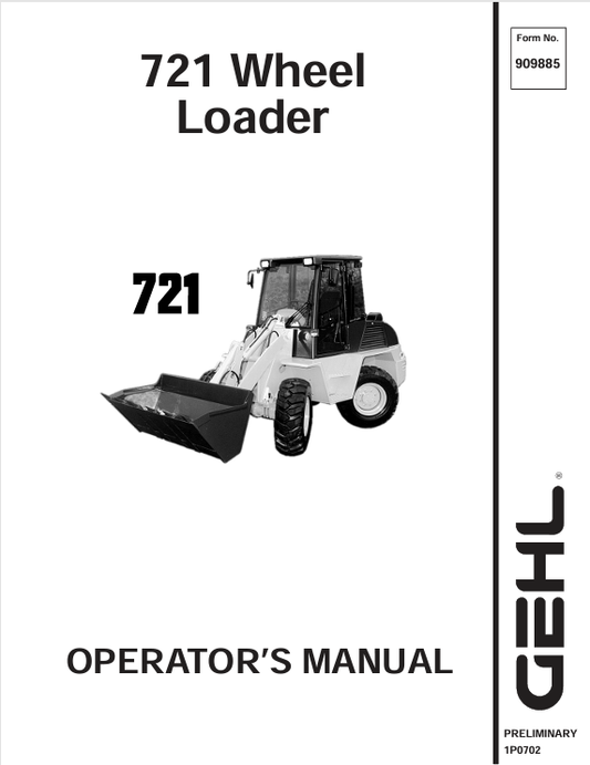GEHL 721 Wheel Loader (909885A) Operator Manual PDF Download – Official Operation & Maintenance Guide