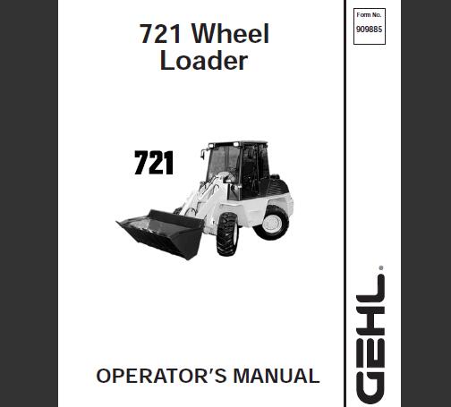GEHL 721 WHEEL LOADER OPERATOR’S MANUAL - PDF FILE