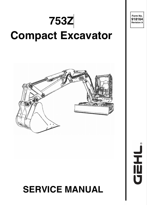 GEHL 753Z COMPACT EXCAVATOR (918164A) SERVICE MANUAL - PDF FILE