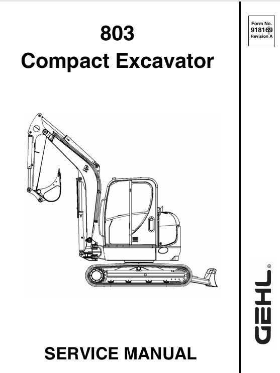 GEHL 803 COMPACT EXCAVATOR (918169A) SERVICE MANUAL - PDF FILE