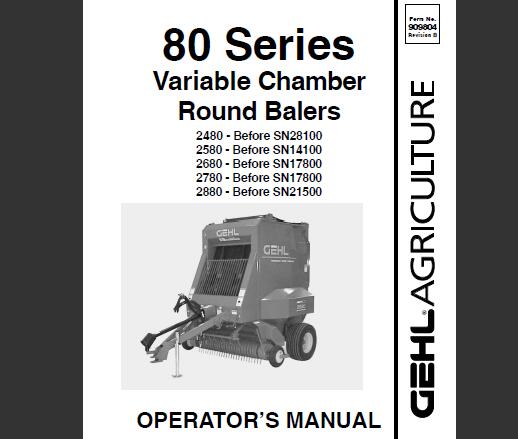 GEHL 80 Series 2480 2580 2680 2780 2880 Variable Chamber Round Balers Operator’s Manual PDF