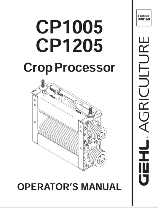GEHL CP1005 & CP1205 Crop Processor (908160B) Operator Manual PDF Download