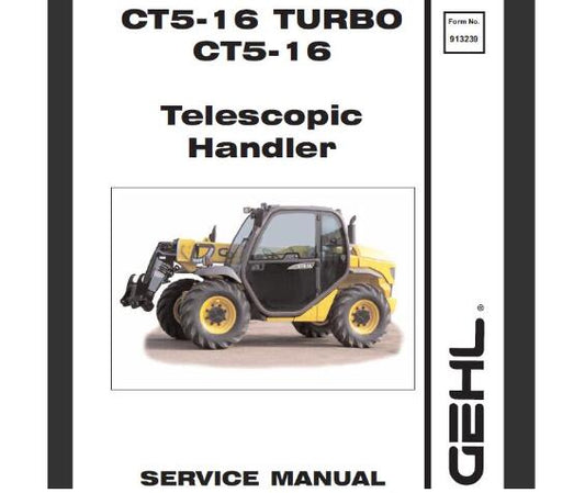 GEHL CT5-16, CT5-16 TURBO TELESCOPIC HANDLER SERVICE REPAIR MANUAL - PDF FILE