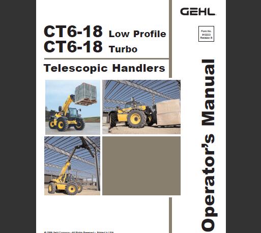 GEHL CT6-18 LOW PROFILE, CT6-18 TURBO TELESCOPIC HANDLERS OPERATOR’S MANUAL - PDF FILE
