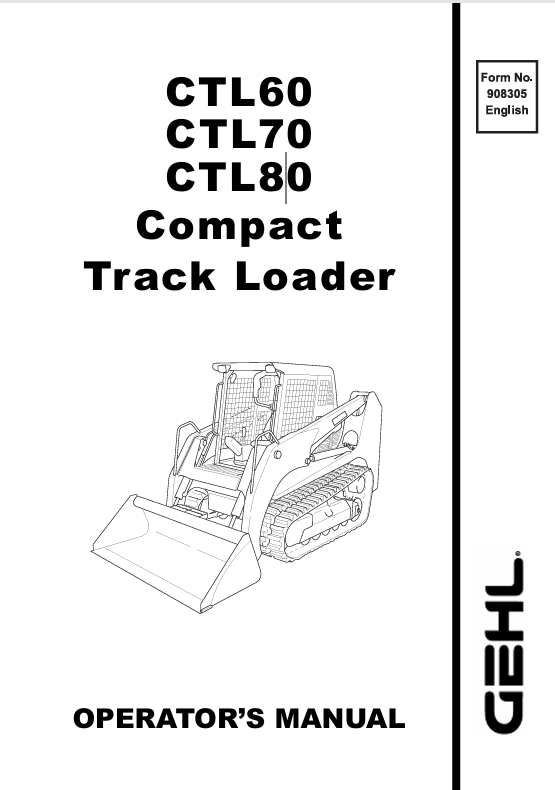 GEHL CTL60, CTL70 & CTL80 Compact Track Loader Operator Manual PDF (908305H)