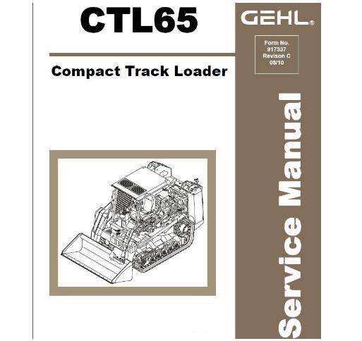 GEHL CTL65 COMPACT TRACK LOADER SERVICE REPAIR MANUAL - PDF FILE