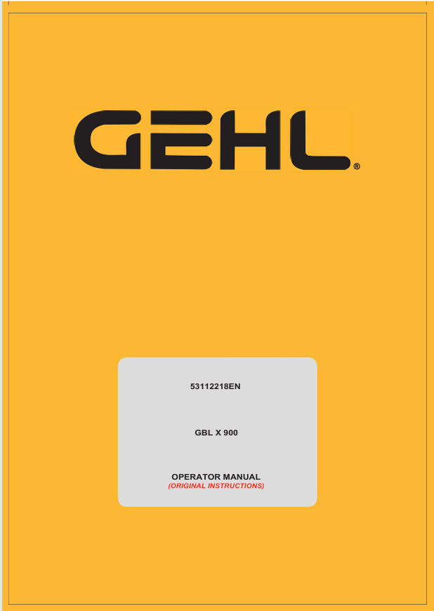 GEHL GBL X 900 Crawler Excavator Operator Manual PDF (53112218EN) – Complete Service Guide