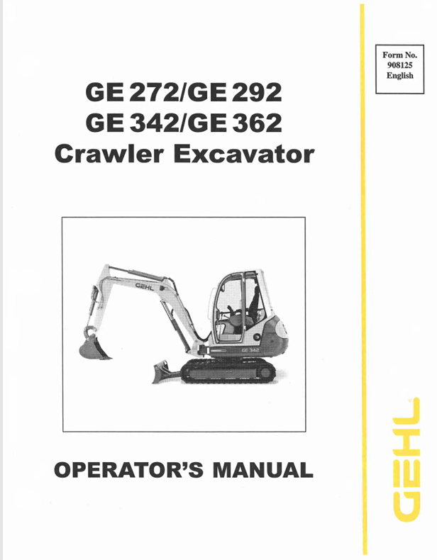 GEHL GE272 GE292 GE342 GE362 Crawler Excavator (908125) Operator Manual PDF Download