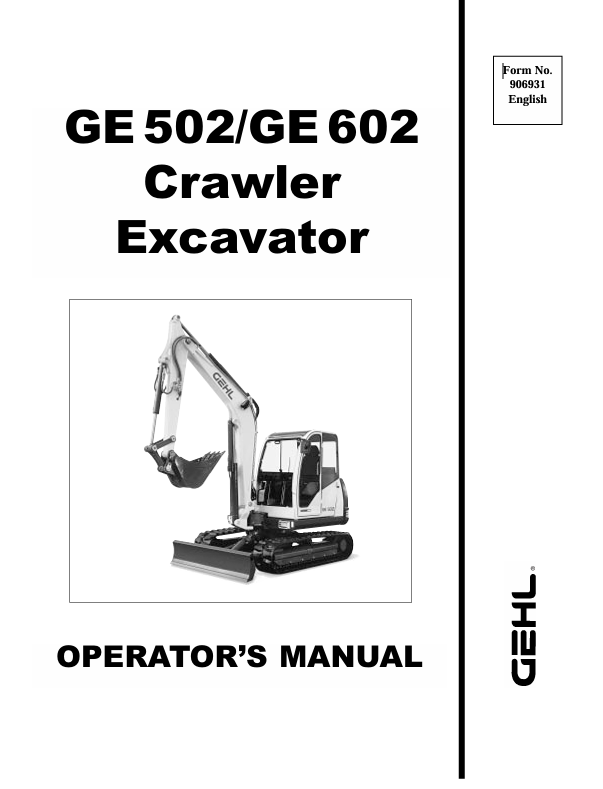 GEHL GE 502 & GE 602 Crawler Excavator (906931) Operator Manual PDF Download