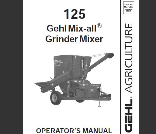 GEHL MIX-ALL 125 GRINDER MIXER OPERATOR’S MANUAL - PDF FILE