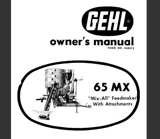 GEHL MIX-ALL FEEDMAKER WITH ATTACHMENTS OPERATOR’S MANUAL - PDF FILE