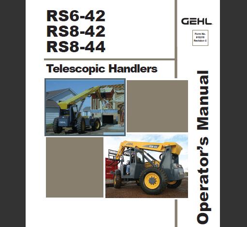 GEHL RS6-42, RS8-42, RS8-44 TELESCOPIC HANDLERS OPERATOR’S MANUAL - PDF FILE