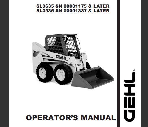 GEHL SL3635, SL3935 SKID-STEER LOADER OPERATOR’S MANUAL - PDF FILE